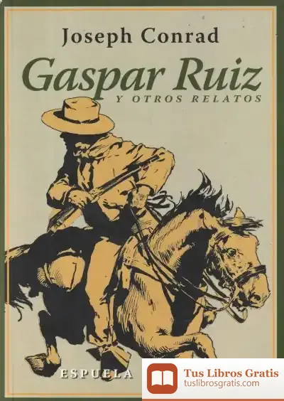 Descargar Gaspar Ruiz Y Otros Relatos