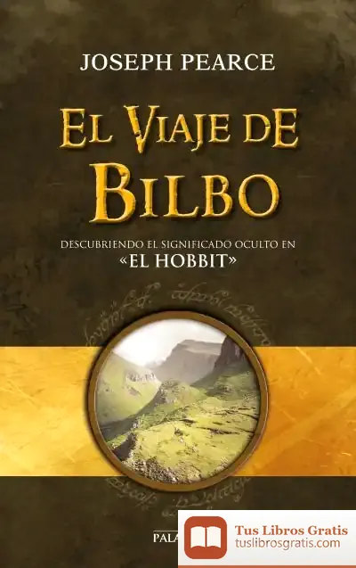 Descargar El Viaje De Bilbo de Joseph Pearce