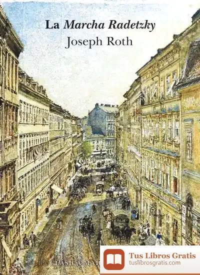 Descargar La Marcha Radetsky de Joseph Roth