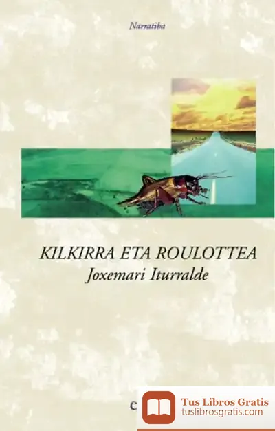 Descargar Kilkirra Eta Roulottea de Joxemari Iturralde
