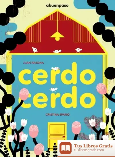 Descargar Cerdo Cerdo de Juan Arjona Vázquez