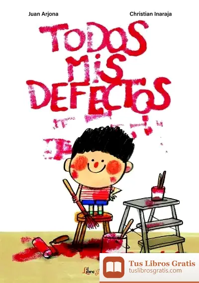 Descargar Todos Mis Defectos de Juan Arjona Vázquez