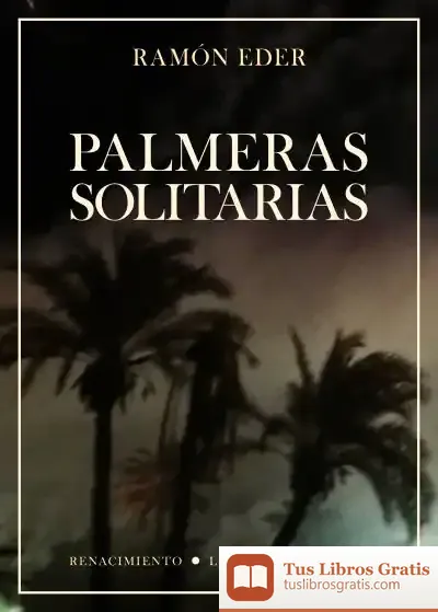 Descargar Palmeras Solitarias de Juan Bonilla