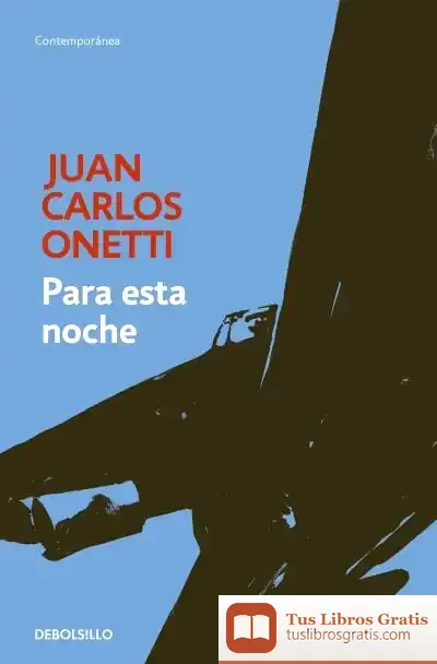 Descargar Para Esta Noche de Juan Carlos Onetti