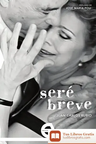 Descargar Seré Breve de Juan Carlos Rubio Cruz