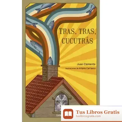 Descargar Tras, Tras, Cucutrás