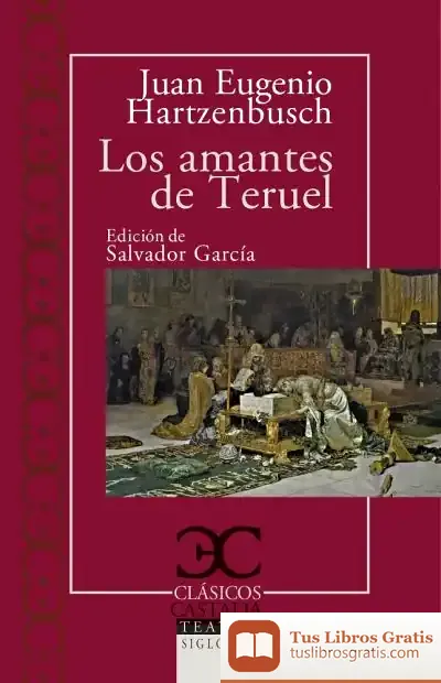 Descargar Los Amantes De Teruel de Juan Eugenio Hartzenbusch