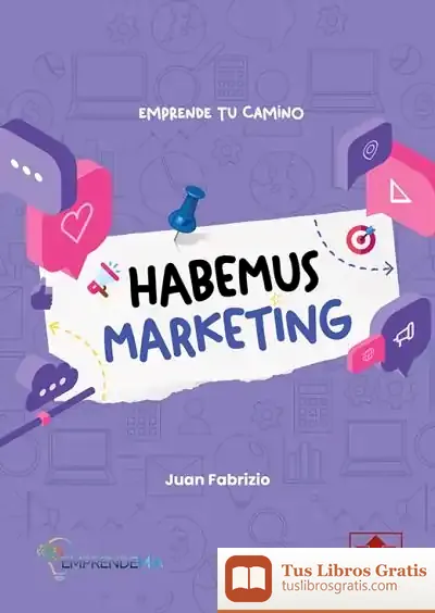 Descargar Habemus Marketing de Juan Fabrizio