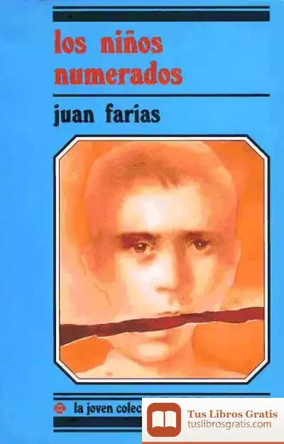 Descargar Los Niños Numerados de Juan Farias