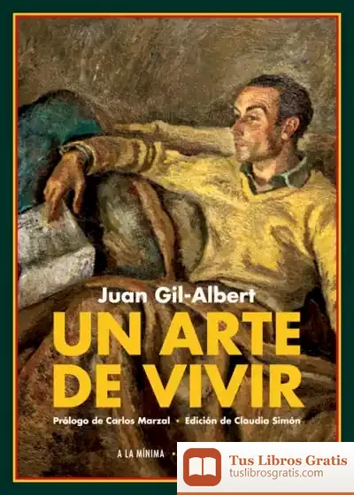 Descargar Un Arte De Vivir de Juan Gil-albert