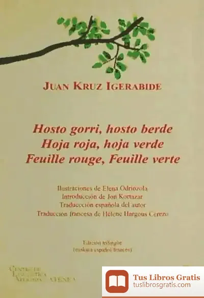 Descargar Hoja Roja Hoja Verde (R)(Trilingue)(2ªed) de Juan Kruz Igerabide