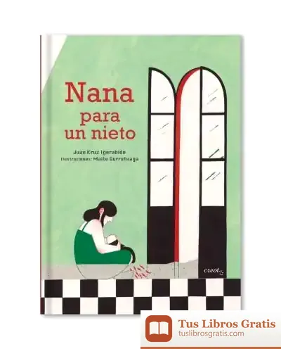 Descargar Nana Para Un Nieto de Juan Kruz Igerabide