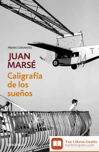 Descargar Caligrafía De Los Sueños de Juan Marsé