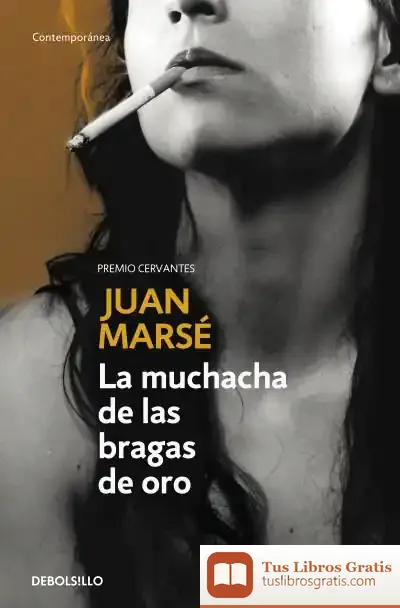 Descargar La Muchacha De Las Bragas De Oro de Juan Marsé