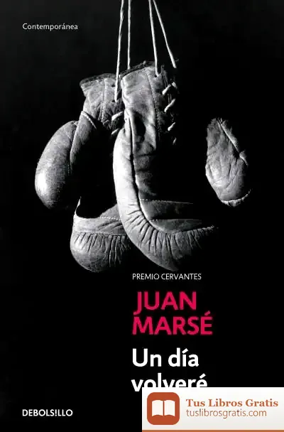 Descargar Un Día Volveré de Juan Marsé