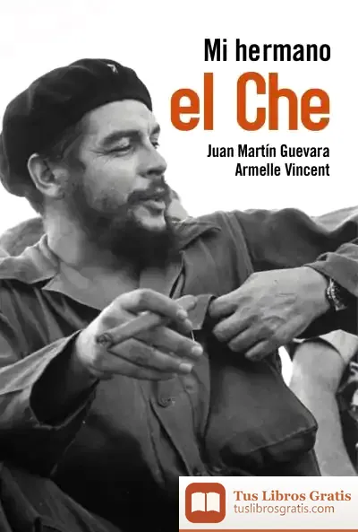 Descargar Mi Hermano El Che