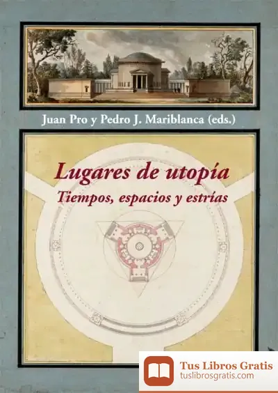 Descargar Lugares De Utopía de Juan Pro Ruiz