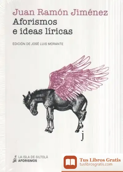 Descargar Aforismos E Ideas Líricas de Juan Ramón Jiménez