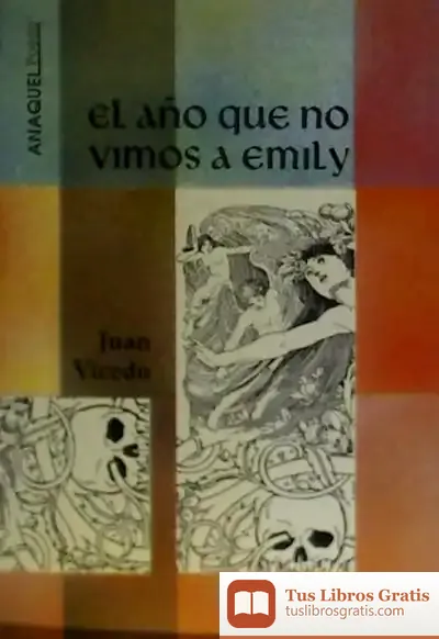 Descargar El Año Que No Vimos A Emily de David Nel·lo