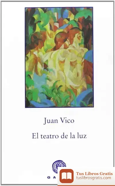 Descargar El Teatro De La Luz de Juan Vico