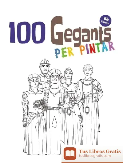 Descargar 100 Gegants Per Pintar. Volum 6 de Juanolo