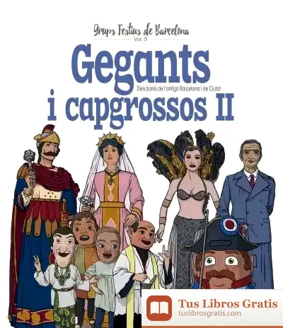 Descargar Gegants I Capgrossos Ii de Juanolo