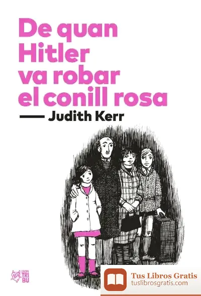 Descargar De Quan Hitler Va Robar El Conill Rosa de Judith Kerr