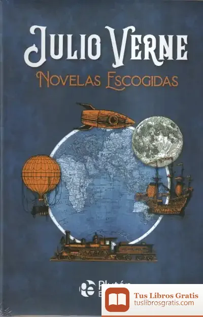 Descargar Julio Verne Novelas Escogidas de Julio Verne