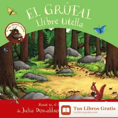 Descargar El Grúfal. Llibre Titella