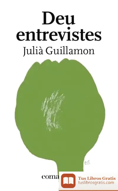Descargar Deu Entrevistes de Julià Guillamon