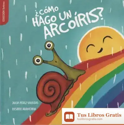Descargar ¿Cómo Hago Un Arcoíris?