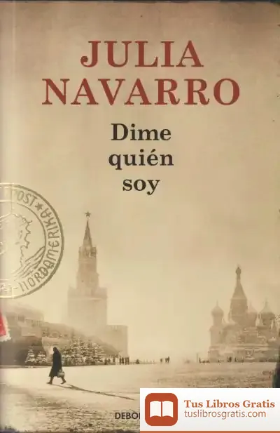 Descargar Dime Quién Soy de Julia Navarro