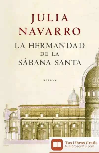Descargar La Hermandad De La Sabana Santa de Julia Navarro