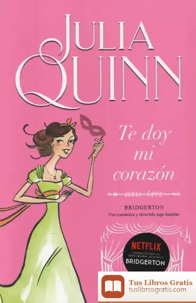 Descargar Te Doy Mi Corazón (Bridgerton 3)