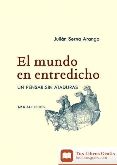 Descargar El Mundo En Entredicho de Julián Serna Arango