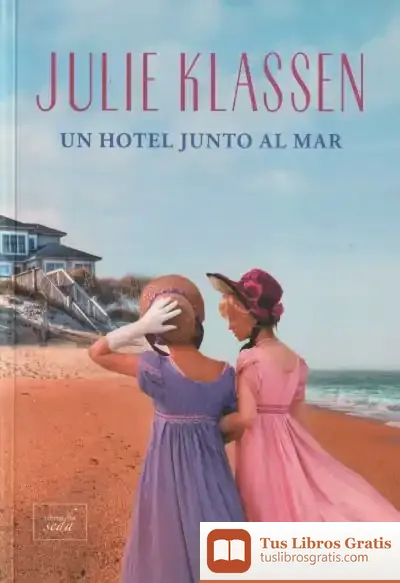 Descargar Un Hotel Junto Al Mar de Julie Klassen
