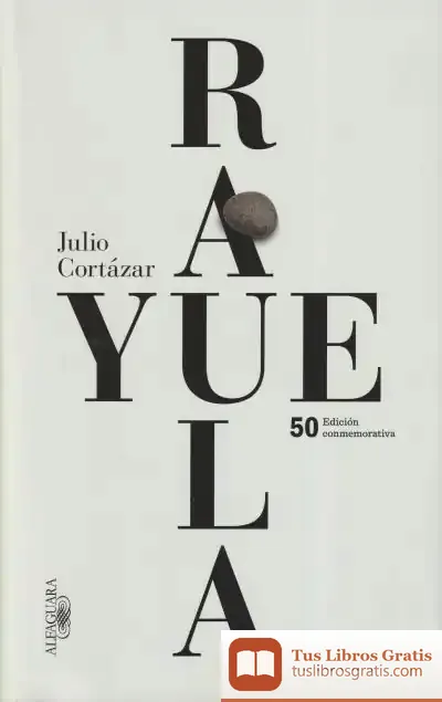 Descargar Rayuela. 50 Edición Conmemorativa