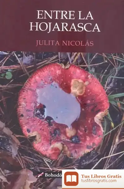 Descargar Entre La Hojarasca de Julita Nicolás Zabala