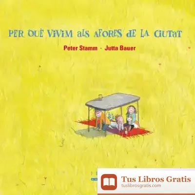 Descargar Per Que Vivim Als Afores De La Ciutat de Jutta Bauer