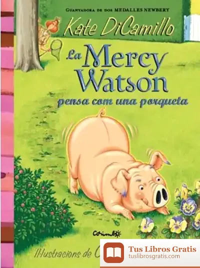 Descargar La Mercy Watson Pensa Com Una Porqueta