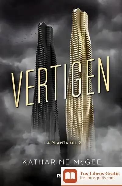 Descargar La Planta Mil 2. Vertígen de Katharine Mcgee