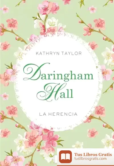 Descargar Darinham Hall 1. La Herencia de Kathryn Taylor