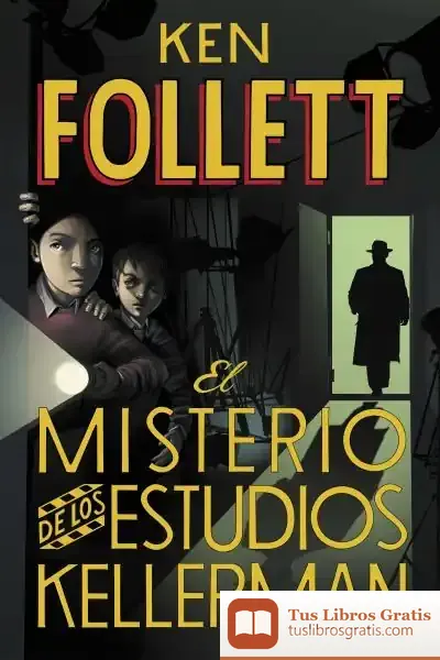 Descargar El Misterio De Los Estudios Kellerman de Ken Follett