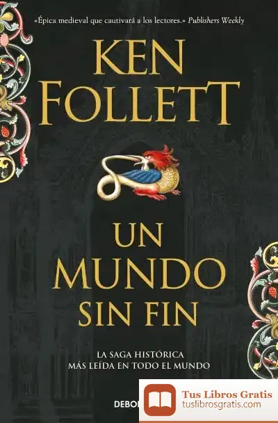 Descargar Un Mundo Sin Fin de Ken Follett
