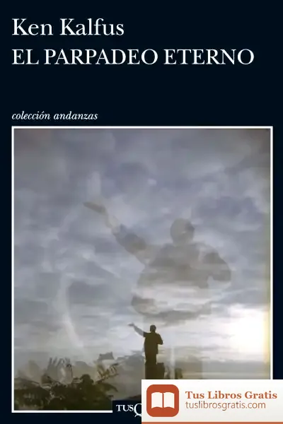 Descargar El Parpadeo Eterno