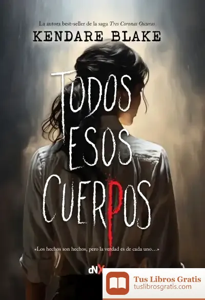 Descargar Todos Esos Cuerpos de Kendare Blake
