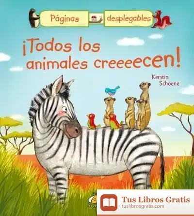 Descargar ¡Todos Los Animales Creeeecen!