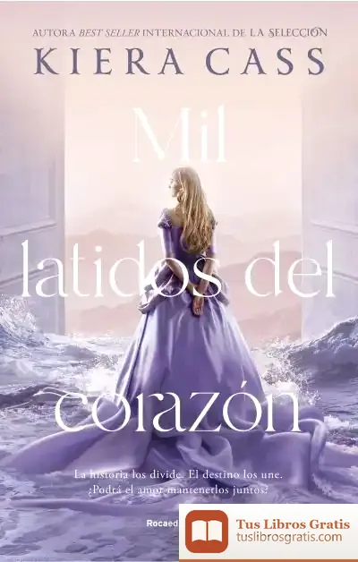 Descargar Mil Latidos Del Corazón de Kiera Cass