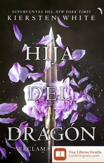 Descargar Hija Del Dragón de Kiersten White