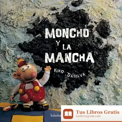 Descargar Moncho Y La Mancha